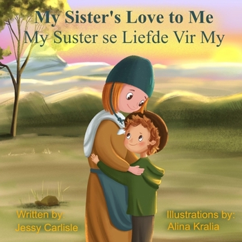 Paperback My Sister's Love to Me (My Suster se Liefde Vir My): The Legend of Rachel de Beer [Afrikaans] Book