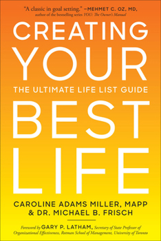 Paperback Creating Your Best Life: The Ultimate Life List Guide Book