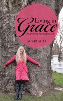 Paperback Living in Grace: An Evolving Spiritual Journey Book