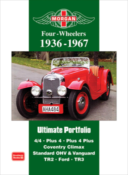Paperback Morgan Four-Wheelers 1936-1967 Ultimate Portfolio Book