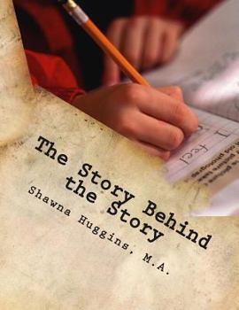 Paperback The Story Behind the Story: Creative Writing Project Book