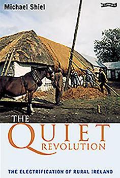 Paperback The Quiet Revolution: The Electrification of Rural Ireland Book