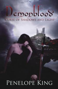 Curse of Shadows and Light - Book #3 of the Demonblood