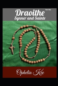 Draoithe: Synner and Sainte: Part 1