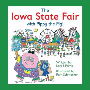 The Iowa State Fair with Pippy the Pig!