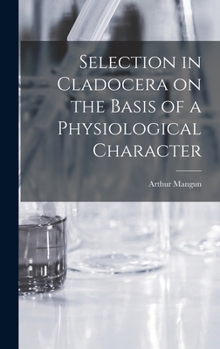 Hardcover Selection in Cladocera on the Basis of a Physiological Character Book