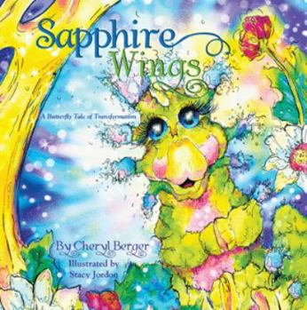 Paperback Sapphire Wings: A Butterfly Tale of Transformation Book