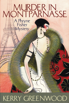 Hardcover Murder in Montparnasse: A Phryne Fisher Mystery Book