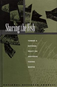 Hardcover Sharing the Fish: Toward a National Policy on Individual Fishing Quotas Book