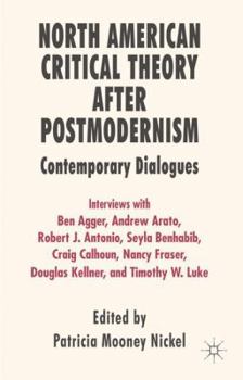 Hardcover North American Critical Theory After Postmodernism: Contemporary Dialogues Book