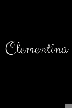 Paperback Clementina: notebook with the name on the cover, elegant, discreet, official notebook for notes Book
