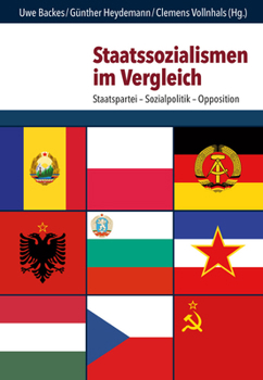 Hardcover Staatssozialismen Im Vergleich: Staatspartei - Sozialpolitik - Opposition [German] Book