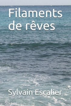 Paperback Filaments de rêves [French] Book
