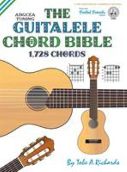 Hardcover The Guitalele Chord Bible: ADGCEA Standard Tuning 1,728 Chords Book