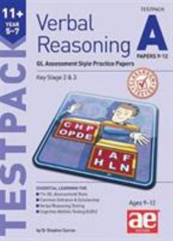 11+ Verbal Reasoning Year 5-7 GL & Other Styles Testpack A Papers 9-12: GL Assessment Style Practice Papers