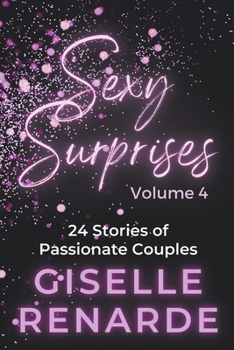 Paperback Sexy Surprises Volume 4: 24 Stories of Passionate Couples Book