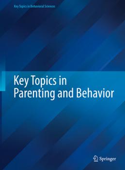Hardcover Key Topics in Parenting and Behavior Book