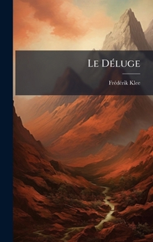 Hardcover Le DÃ(c)luge [French] Book