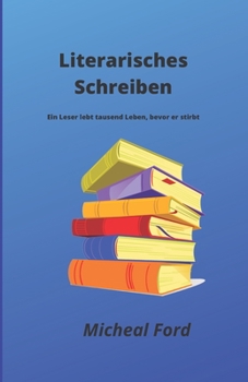 Literarisches Schreiben: Literatur