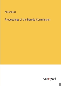 Paperback Proceedings of the Baroda Commission Book