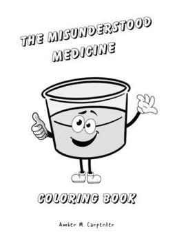 Paperback The Misunderstood Medicine Coloring Book