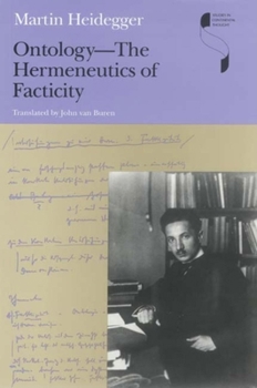 Martin Heidegger, Ontologie. Hermeneutik Der Faktizitat - Book  of the Studies in Continental Thought