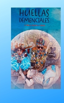 Paperback Huellas Demenciales [Spanish] Book