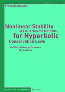 Paperback Nonlinear Stability of Finite Volume Methods for Hyperbolic Conservation Laws: And Well-Balanced Schemes for Sources Book