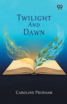 Paperback Twilight And Dawn Book