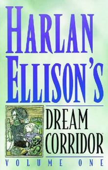 Paperback Harlan Ellison's Dream Corridor Book