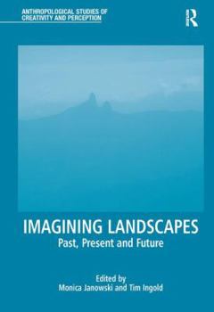 Hardcover Imagining Landscapes: Past, Present and Future Book
