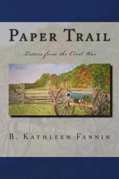 Paperback Paper Trail: Letters from the Civil War Book