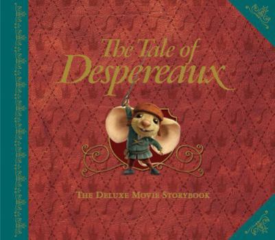 Hardcover The Tale of Despereaux Deluxe Movie Storybook Book