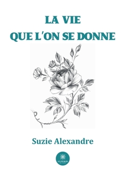 Paperback La vie que l'on se donne [French] Book