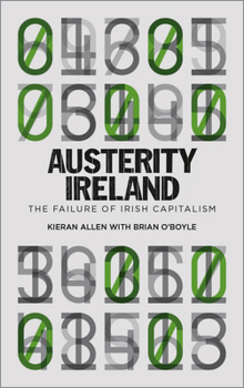 Paperback Austerity Ireland: The Failure of Irish Capitalism Book