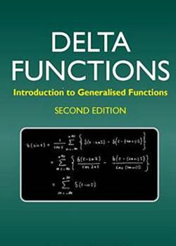 Paperback Delta Functions: Introduction to Generalised Functions Book