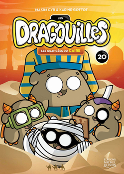 Dragouilles 20 : Les orangées du Caire