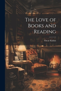 The love of books and reading,