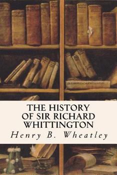 Paperback The History of Sir Richard Whittington Book