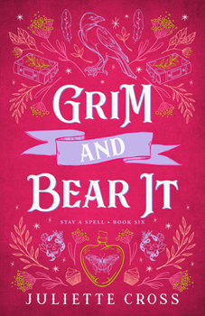 Paperback Grim and Bear It: Stay a Spell Book 6 Volume 6 Book