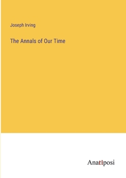Paperback The Annals of Our Time Book