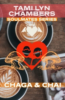 Paperback Chaga & Chai (Soulmates Series) Book