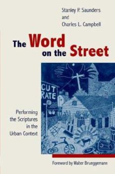 Paperback The Word on the Street: Performing the Scriptures in the Urban Context Book