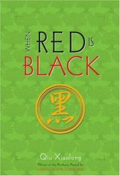 When Red Is Black - Book #3 of the Inspector Chen Cao