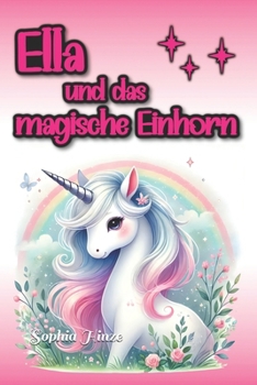 Paperback Ella und das magische Einhorn [German] Book