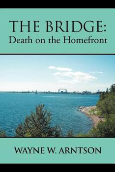 Paperback The Bridge: Death on the Homefront Book