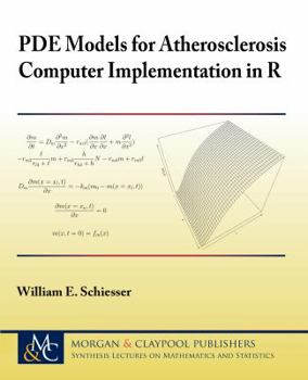 Paperback Pde Models for Atherosclerosis Computer Implementation in R Book