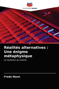 Paperback Réalités alternatives: Une énigme métaphysique [French] Book