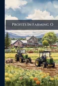 Paperback Profits In Farming O Book