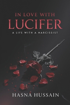 Paperback In Love with Lucifer: A Life with a Narcissist Book